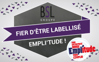 le groupe BSL obtient le label empl'itude