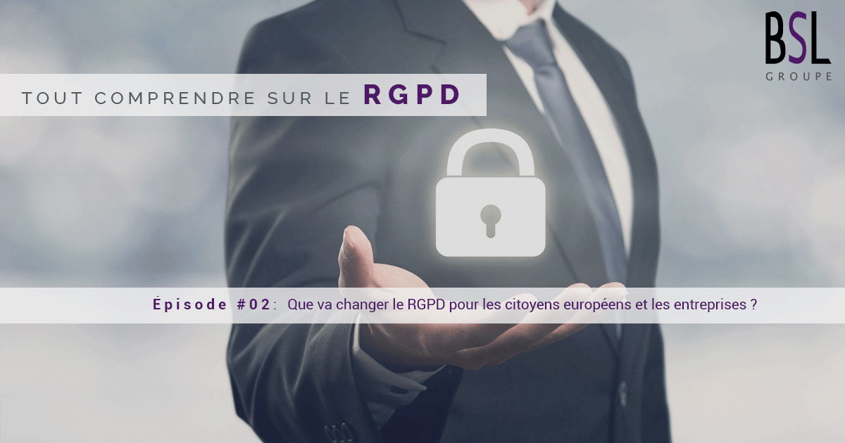 rgpd-episode-2-groupe-bsl-securite-agence-securite-ile-de-france