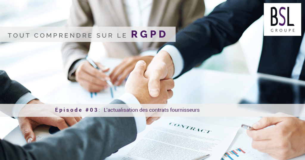 rgpd contrats fournisseurs groupe bsl securite agence de securite ile de france