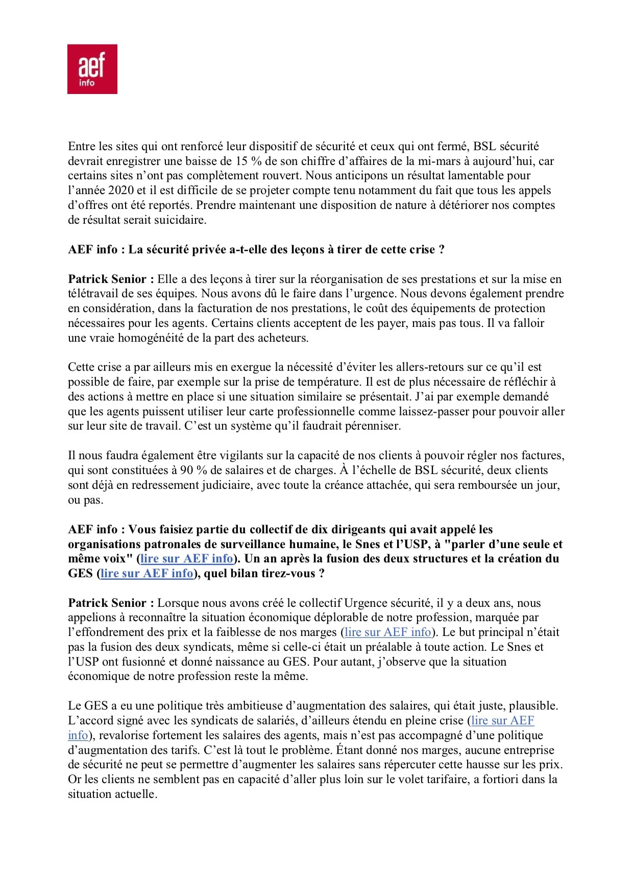 Dépéche AEF Sécurité Globale N° 628857 rédigée par Marie Desrumaux Il y a en France une non-reconnaissance du potentiel de la sécurité privée Patrick Senior BSL sécurité-3