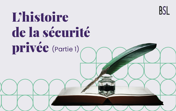 histoire-de-la-securite-privee-entreprise-gardiennage